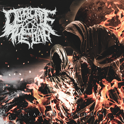 Depreciate The Liar : Slaughterhøuse